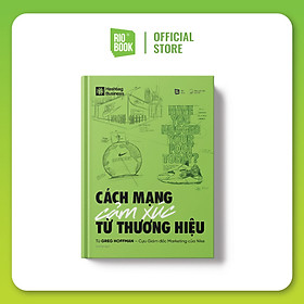 CÁCH MẠNG CẢM XÚC TỪ THƯƠNG HIỆU