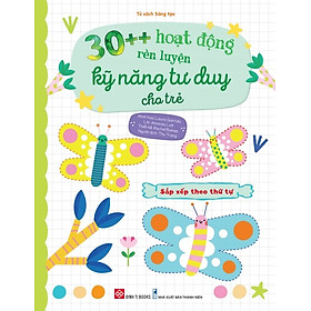 Sách 30++ Hoạt Động Rèn Luyện Kỹ Năng Tư Duy Cho Trẻ (Cho bé từ 3 - 9 tuổi) – Đinh Tị Books