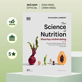 The Science of Nutrition: Khoa học về dinh dưỡng (Rhiannon Lambert) (Nhã Nam Official)