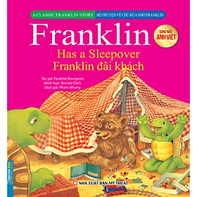 Bộ Truyện Về Chú Rùa Nhỏ Franklin - Franklin Đãi Khách (Song Ngữ Anh-Việt)