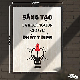 Tranh tạo động lực TBIG120: Sáng tạo là khởi nguồn của phát triển 30x40cm