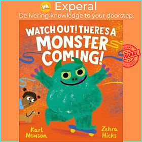 Sách - Watch Out! There's a Monster Coming! by Zehra Hicks (UK edition, hardcover)