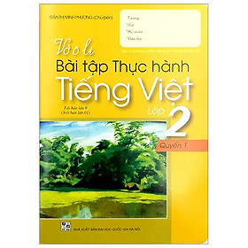 Vở Ô Li Bài Tập Thực Hành Tiếng Việt Lớp 2 - Tập 1 (2018)