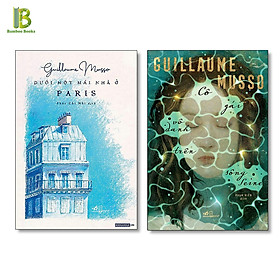 Hình ảnh Combo 2 Tác Phẩm Của Guillaume Musso : Cô Gái Vô Danh Trên Sông Seine + Dưới Một Mái Nhà Ở Paris - Sách Nhã Nam