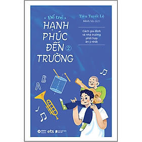 [Download Sách] Để Trẻ Hạnh Phúc Đến Trường 2