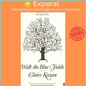 Sách - Walk the Blue Fields by Claire Keegan (UK edition, paperback)