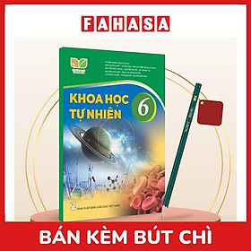 Sách Giáo Khoa Khoa Học Tự Nhiên 6 (Kết Nối) (Chuẩn) - Kèm Bút Chì