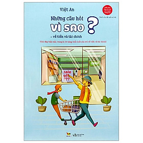 Những Câu Hỏi Vì Sao Về Tiền Và Tài Chính