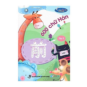 600 Chữ Hán - Tập 3 (Kèm File Âm Thanh)