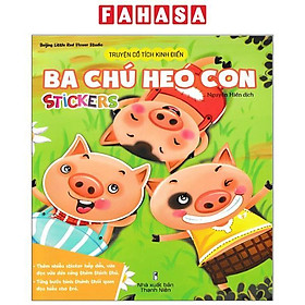 Truyện Cổ Tích Kinh Điển - Ba Chú Heo Con (Stickers)