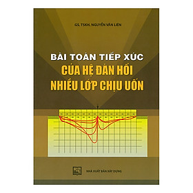 Sách Bài Toán Tiếp Xúc Của Hệ Đàn Hồi Nhiều Lớp Chịu Uốn - 