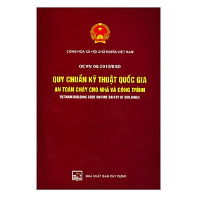 QCVN 06 : 2010/BXD Quy Chuẩn Kỹ Thuật Quốc Gia Về An Toàn Cháy Cho Nhà Và Công Trình