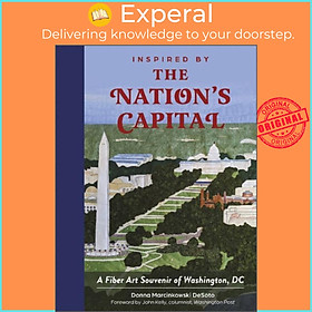 Sách - Inspired by the Nation's Capital - A Fiber Art Souvenir of W by Donna Marcinkowski DeSoto (UK edition, hardcover)