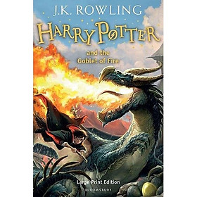 Harry Potter Part 4: Harry Potter And The Goblet Of Fire (Hardback) Large Print Edition (Harry Potter và Chiếc cốc lửa) (English Book) - 8xPub Store