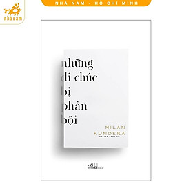 Sách - Những di chúc bị phản bội (Nhã Nam HCM)