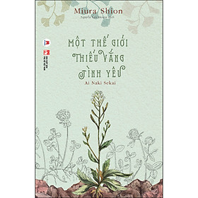 Sách Một Thế Giới Thiếu Vắng Tình Yêu