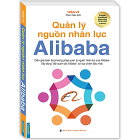 Sách Quản Lý Nguồn Nhân Lực Alibaba (Mềm)