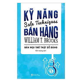 [Download Sách] Kỹ Năng Bán Hàng - Sale Technigues (Tặng Kèm Notebook tự thiết kế)