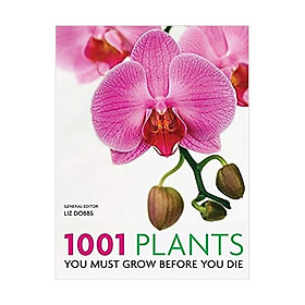 Nơi bán 1001 Plants: You must grow before you die - Giá Từ -1đ