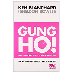 Gung Ho! (The One Minute Manager)