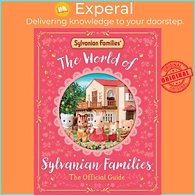 Sách - The World of Sylvanian Families - The Official Guide by Macmillan Children's Books (UK edition, hardcover)