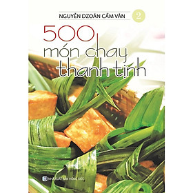 Ảnh bìa Sách - 500 Món Chay Thanh Tịnh Tập 2