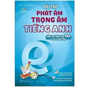 Bài Tập Phát Âm Trọng Âm Tiếng Anh - Ôn Thi Vào Lớp 10 Và 10 Chuyên