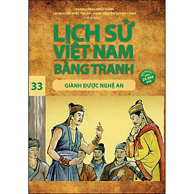 Sách Lịch Sử Việt Nam Bằng Tranh 33: Giành Được Nghệ An