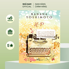 Sách - N.P (Banana Yoshimoto) (Nhã Nam Official)