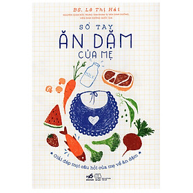 Sổ Tay Ăn Dặm Của Mẹ (Tái Bản) - AHABOOKS