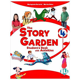 Sách ngoại văn: The Story Garden 4 - Student's Book With Activities - Fahasa