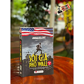 (Tái bản 2024) SÓI GIÀ PHỐ WALL (PHẦN II): Cuốn Hồi Ký Không Nên Đọc Ngắt Quãng Được Viết Bởi "Chủ Nhân Trẻ Của Vũ Trụ Phố Wall" - J.Belfort - Nguyễn Xuân Hồng dịch - Bách Việt