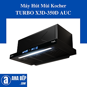 Máy Hút Mùi Kocher TURBO X3D-350D-AUC - Hàng Chính Hãng