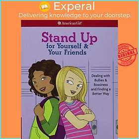 Sách - Stand Up for Yourself & Your Friends: Dealing with Bullies & Bos by Patti Kelley Criswell (US edition, paperback)