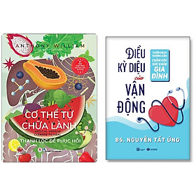 [Download Sách] Combo 2Q sách sức khỏe: Cơ Thể Tự Chữa Lành - Thanh Lọc Để Phục Hồi + Điều Kỳ Diệu Của Vận Động (Tặng Kèm Bookmark)