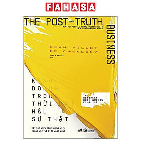 Sách - Kinh Doanh Trong Thời Đại Hậu Sự Thật