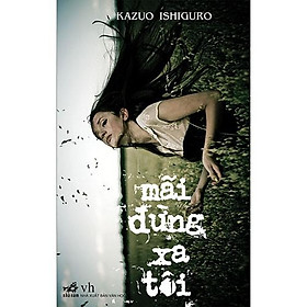 Sách - Mãi Đừng Xa Tôi (tặng kèm bookmark thiết kế)