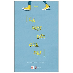 Sách - Cả Một Đời Quá Dài - Cớ Sao Phải Tạm Bợ