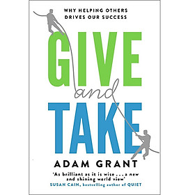 [Download Sách] Give and Take: Why Helping Others Drives Our Success