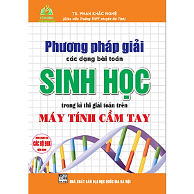 Hình ảnh Sách - Phương pháp giải các dạng toán Sinh học trên máy tính cầm tay.