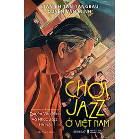 Chơi Jazz Ở Việt Nam_THA