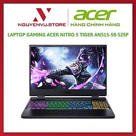 Laptop Gaming Acer Nitro 5 Tiger AN515-58-52SP i5-12500H/RAM 8GB/512GB SSD/3050 4GB Hàng Chính Hãng