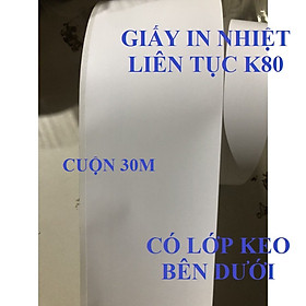 Mua GIẤY IN NHIỆT K80 CÓ KEO LIÊN TỤC. DÙNG CHO MÁY IN HÓA ĐƠN XPRINTER. APOS .KPOS