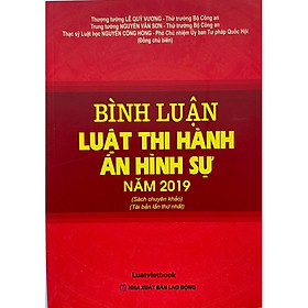 Hình ảnh Sách - Bình luận luật thi hành án hình sự năm 2019 (sách chuyên khảo)