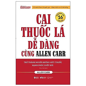 [Einstetin Books] Cai Thuốc Lá Dễ Dàng Cùng Allen Carr