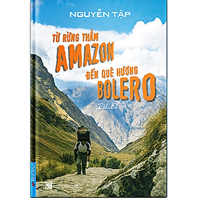 Hình ảnh Sách Từ Rừng Thẳm Amazon Đến Quê Hương Bolero