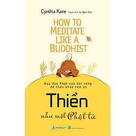 Thiền Như Một Phật Tử - Vanlangbooks