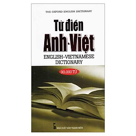 Từ Điển Anh – Việt (90.000 Từ)