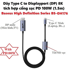 Mua Dây Type C to Displayport (DP) truyền tải video 8K@60Hz tích hợp sạc PD 100W Baseus High Definition BS OH176 _ hàng chính hãng
