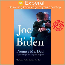 Sách - Promise Me, Dad : The heartbreaking story of Joe Biden's most difficult year by Joe Biden (UK edition, paperback)